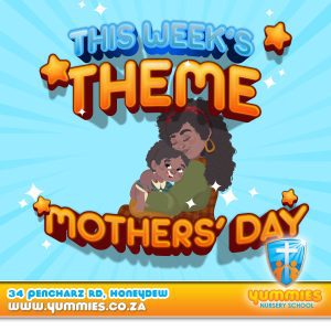 This Week's Theme: Mothers' Day